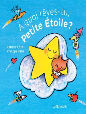 cover image of À quoi rêves-tu, Petite Étoile ?